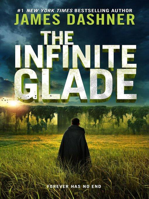Title details for The Infinite Glade by James Dashner - Available